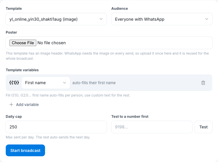 The WhatsApp broadcast form showing template selection, audience dropdown, poster upload, template variables, daily cap and the test field.